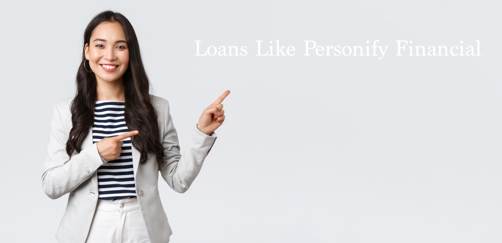 Loans Like Personify Financial
